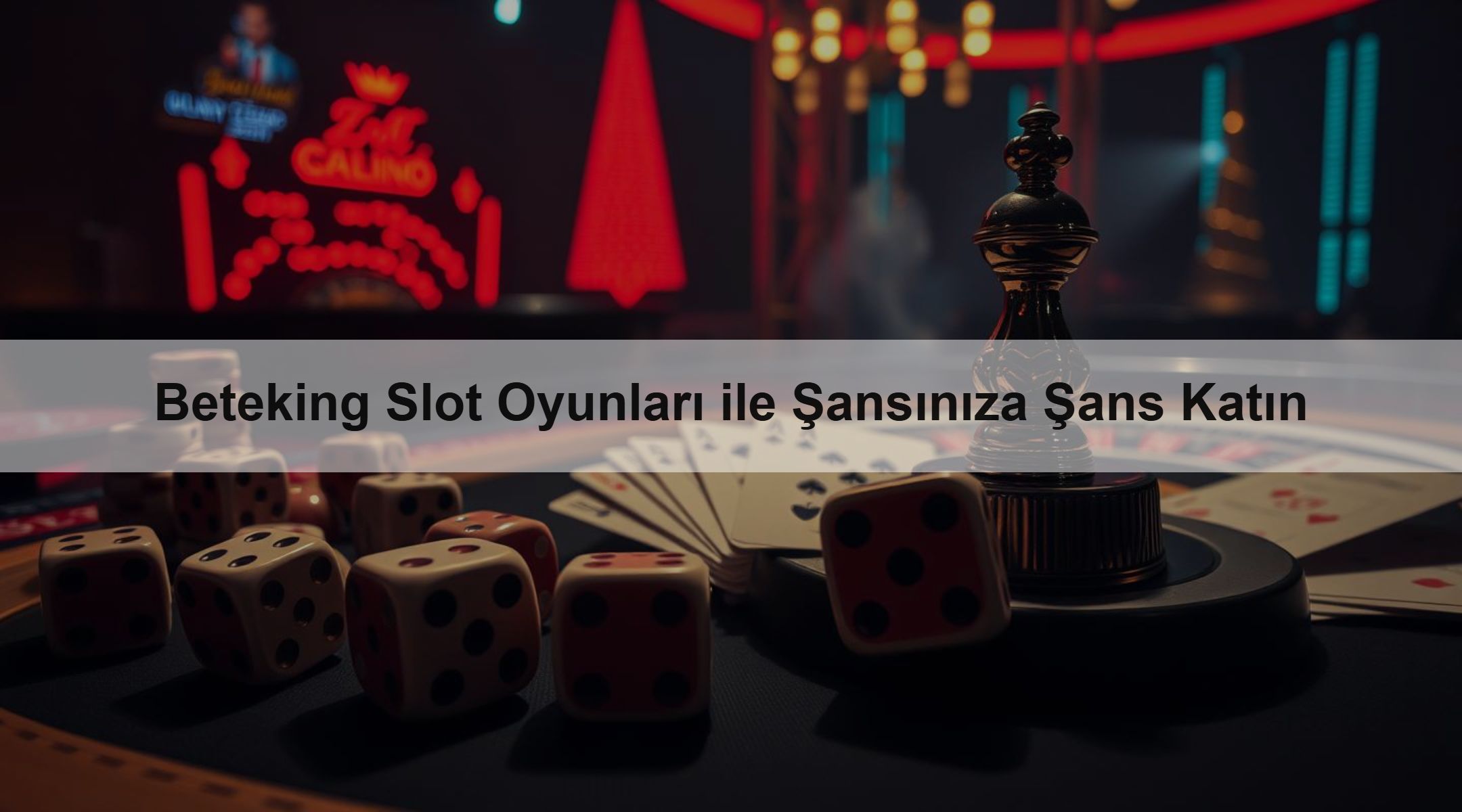 Beteking Slot Oyunları ile Şansınıza Şans Katın
